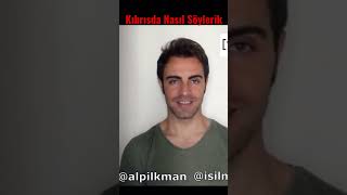 Kıbrısda Nasıl Söylerik