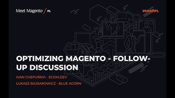 MM21PL: Optimizing Magento - follow-up discussion