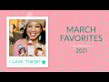 March 2021 Favorites! Fragrance and Beauty