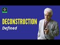 Understanding Deconstruction