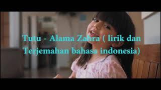 TUTU - ALMA AZAHRA ( lirik & terjemahan bahasa Indonesia)
