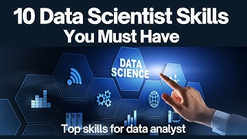 Top 10 Data Scientist Skills You Must Have | top skills for data analyst | Data Science Skills 2024