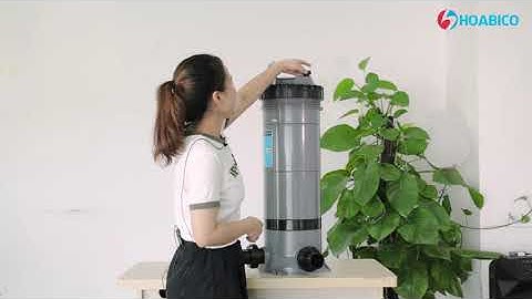 CÓ BÌNH LỌC CARTRIDGE EMAUX VỆ SINH BỂ BƠI CHẲNG PHẢI LO NGHĨ - Liên hệ Hoabico: 0961.265.368