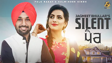 Silent Pair : Jagmeet Bhullar | Kaptaan | The Boss  | Folk Rakaat |  2018