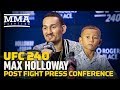 UFC 240 Post-Fight Press Conference: Max Holloway - MMA Fighting