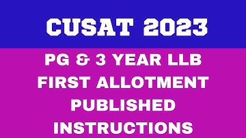 CUSAT 2023 PG&  YEAR LLB ALLOTMENT PUBLISHED