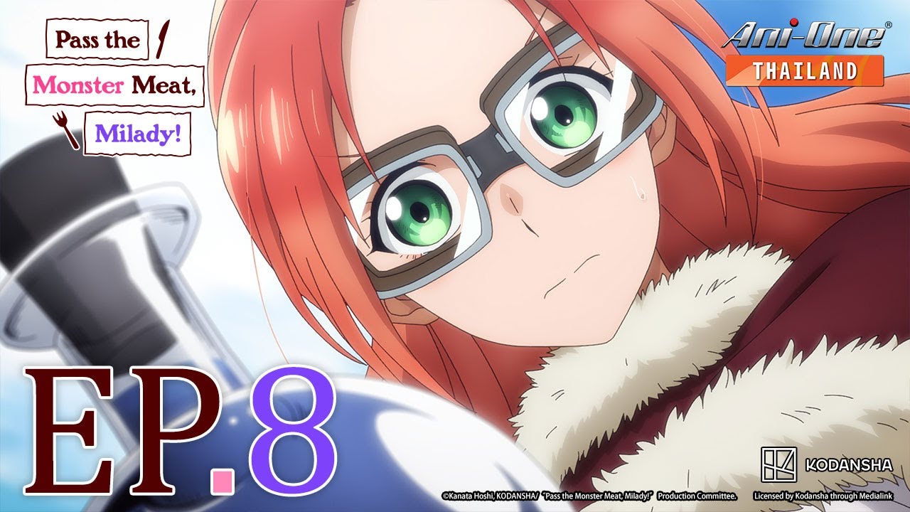 Pass the Monster Meat, Milady! ตอนที่ 8 [ซับไทย]【Ani-One Thailand】