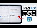 How to Multitask with Many Apps on iPad Air M4 - Split Screen (iPadOS 26)