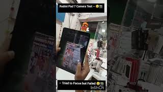 Redmi Pad 7 Camera Test – Tried to Focus but Failed 😅📸#viralvideo #ytshots