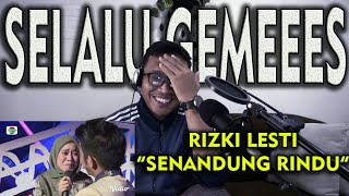 MENGGEMASKAN DAN BAPER : Rizki Lesti - Senandung Rindu (REACTION)