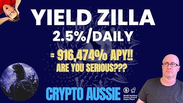 Yieldzilla: 916,474% APY... Are You Serious??