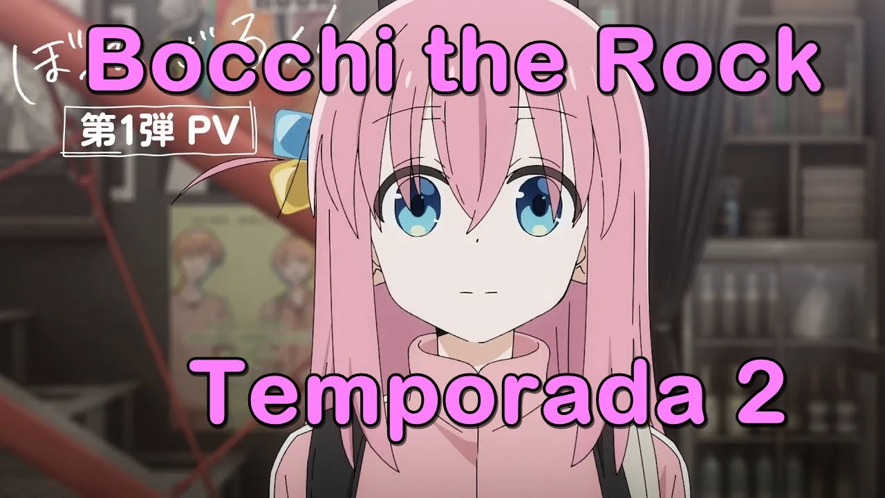 BOCCHI THE ROCK 2 TEMPORADA? VAI TER 2 TEMPORADA? - 2 SEASON 