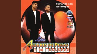 Video thumbnail of "Los Alegres de Peras Y Sus Teclados - Mi Trompeta Alegre"