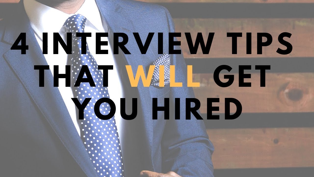 4 QUICK Interview Tips That WILL Get You Hired YouTube