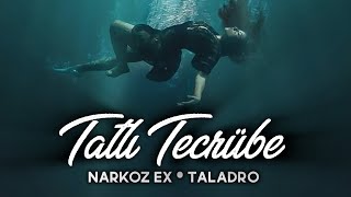 Narkoz Ex & Taladro - Tatlı Tecrübe ( Prod Melik Bilen ) Resimi