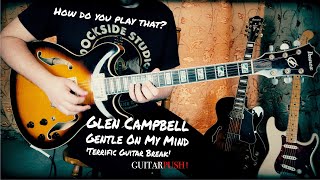 Glen Campbell  Gentle On My Mind 'Terrific Guitar Break' (Guitar Solo Lesson) How Do You Play That?