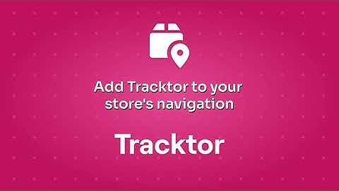 Add Tracktor to your Store