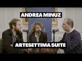 Ep.8 Andrea Minuz - ArteSettima Suite