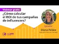 ¿Cómo calcular el ROI de tus campañas de influencers? | Webinar GRATIS | WeAreContent