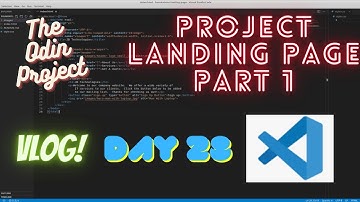 The Odin Project VLOG | Day 28 CODING For BEGINNERS | Foundations Project LANDING PAGE PART 1