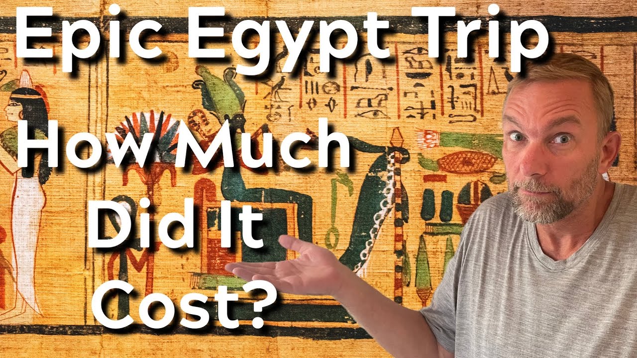 HOW MUCH DOES AN EGYPT TRIP COST? Is Travel to Egypt Expensive? Nile