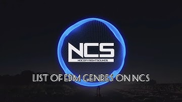List of EDM genres on NCS