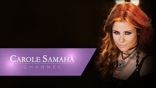 Video thumbnail of "Carole Samaha - Wehyatak / كارول سماحة - وحياتك"