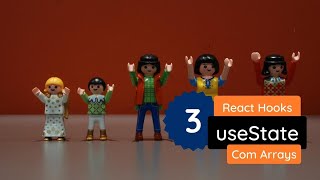 3 - React Hooks - UseState (Arrays) - Aula 3 !!!  - Aprenda de forma prática, rápida e grátis !