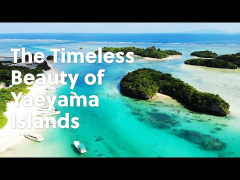 The Timeless Beauty of Yaeyama Islands