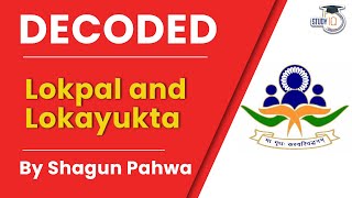 Lokpal and Lokayukta. Decoded By Shagun Pahwa | Indian Polity