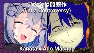  im A Controversy Kanata X Ado Mashup