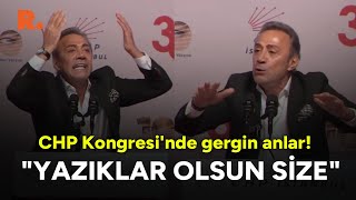 CHP Kongresi'nde gergin anlar! "Sizi Metin Külünk mü gönderdi?"