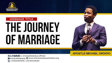 Re-Live Broadcast - The Journey of Marriage | Apostle Michael Orokpo