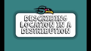 2.1 Describing Location in a Distribution