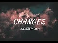 xxxtentacion - Changes (lyrics) Mp3 Song