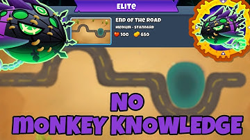 ELITE Lych Tutorial || No Monkey Knowledge || End of the Road BTD6