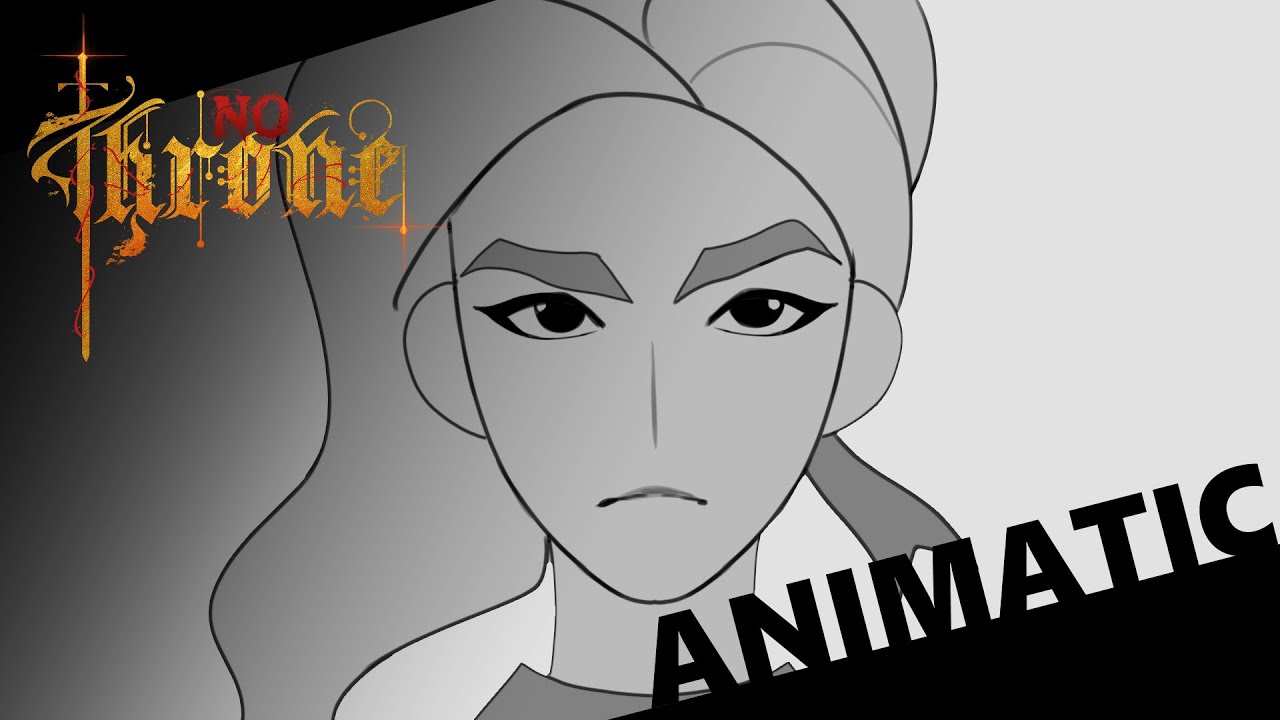 NO THRONE (ANIMATIC)