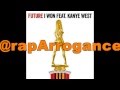 Future I Won ft. Kanye West & Arrogance