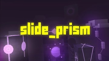 Slide_Prism Map Showcase / Tutorial