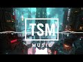 Assume 「A」　　　TSM music | EDM | Melodic Trance | Tech Trance | No Copyright Music