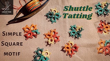 Square Tatted Motif | Simple Shuttle Tatting Design | Beginner’s Step by Step Tutorial #tatting