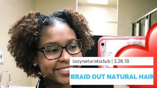 LazyNaturalsClub | HOW TO:  BRAIDOUT ON NATURAL HAIR TUTORIAL ✨