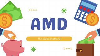 AMD - The Great Challenger: A Comprehensive Guide to AMD (Advanced Micro Devices)