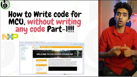How to write code for MCU without writing any code Part 1 || S32 Configuration Tool || S32K1 | S32K3
