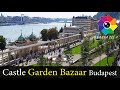 Castle Garden Bazaar in Budapest, Hungary