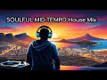 Slow jam deep house midtempo south african soulful deep house mix