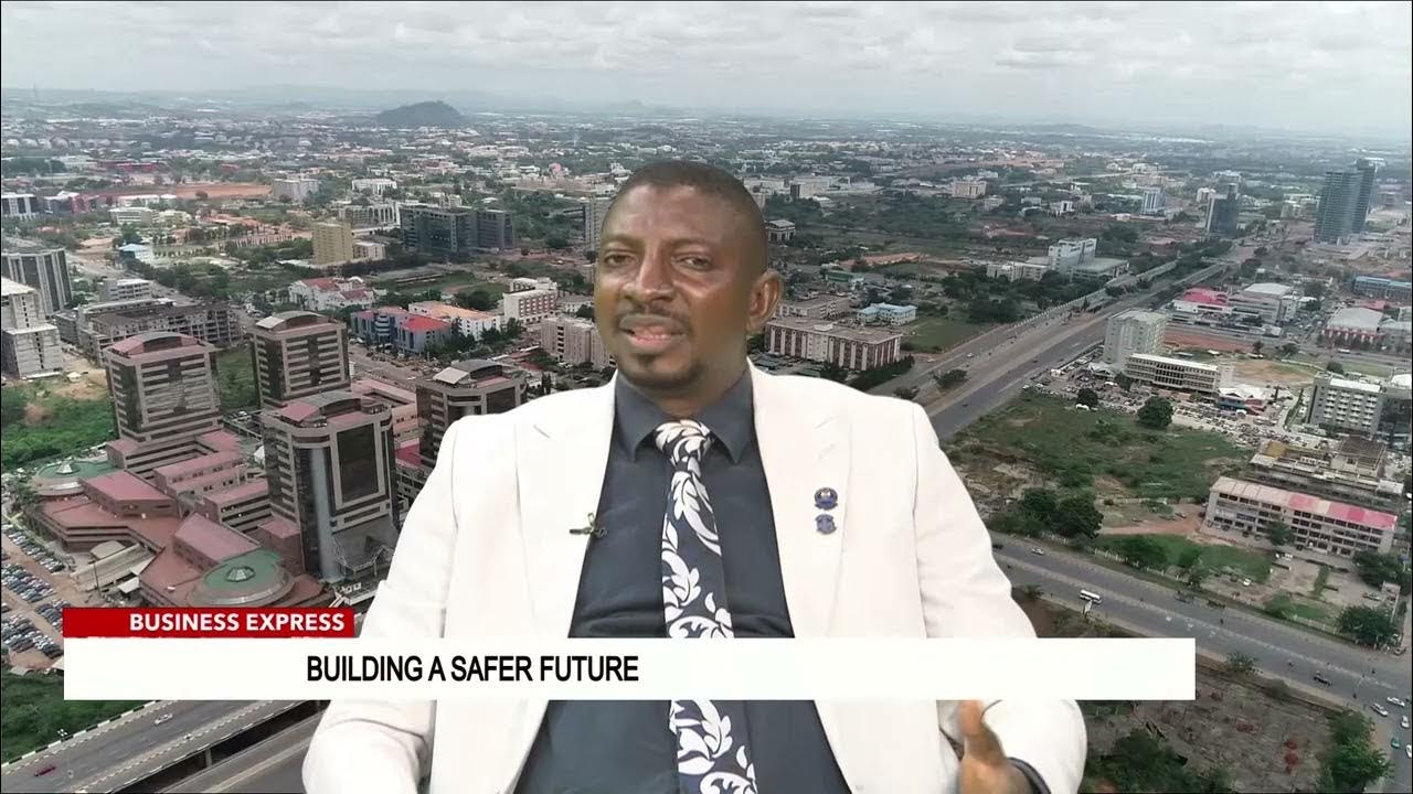 BUSINESS EXPRESS DISCUSSION WITH DR ONORE KEHINDE ONORE ON BUILDING A SAFER FUTURE | NTA