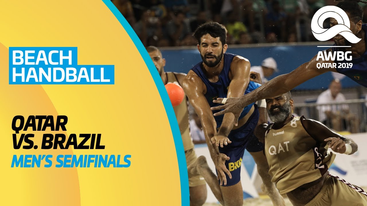 Beach Handball - Qatar vs Brazil | Men's Semifinals | ANOC World Beach Games Qatar 2019 |Full Length