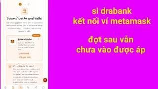 SIDRA BANK, kết nối ví metamask đợt sau,vẫn chưa vào app được