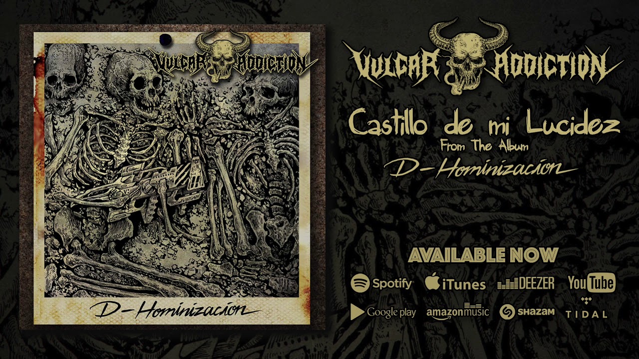 VULGAR ADDICTION - Castillo de mi Lucidez (OFFICIAL TRACK)